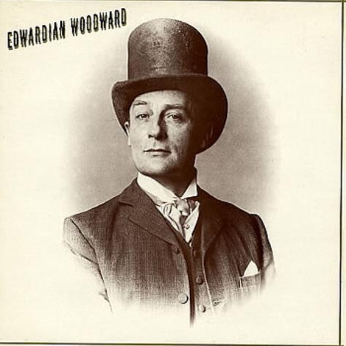 Edward Woodward – Edwardian Woodward (VG+/VG+)